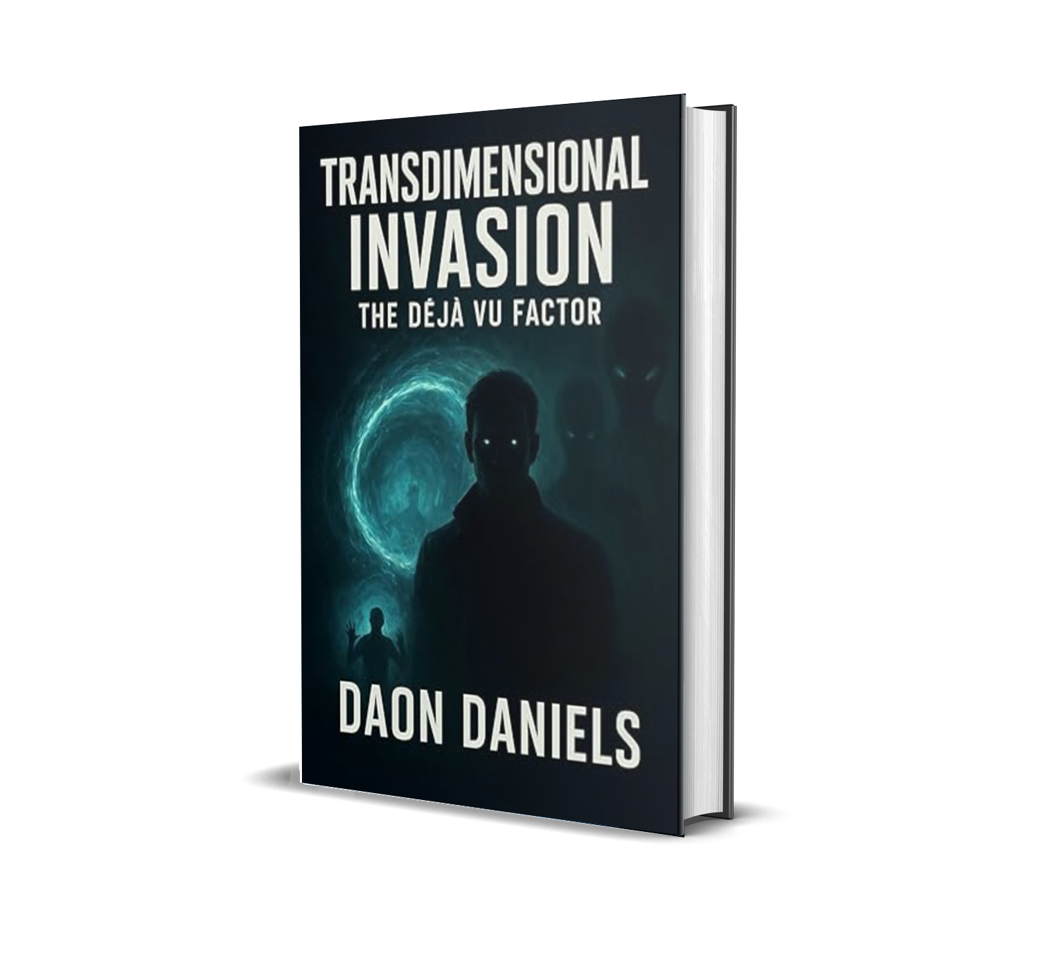 Transdimensional Invasion The Déjà Vu Factor cinematic sci-fi novel new sci-fi book 2025 sci-fi thriller novel